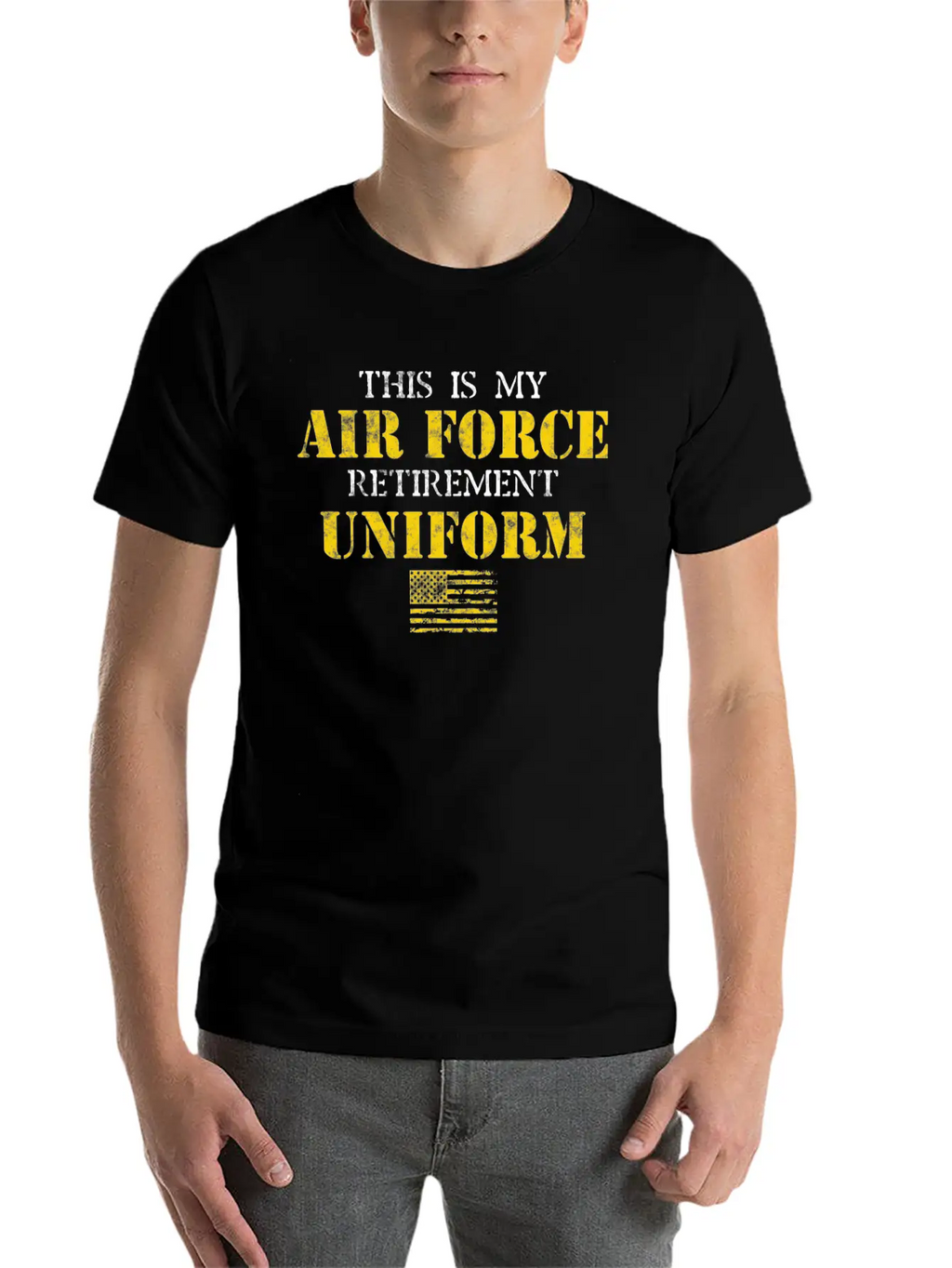 This Is My Air Force Retirement Uniform Basic Graphic T-Shirt – Daily Comfort In Soft Cotton