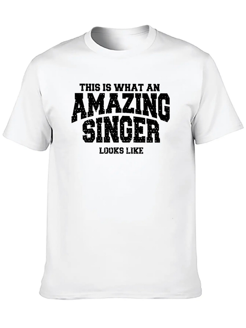 This Is What An Amazing Singer Looks Like Classic Cotton Tee – Unisex Comfort For Any Season