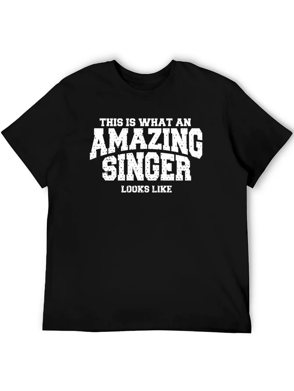 This Is What An Amazing Singer Looks Like Classic Cotton Tee – Unisex Comfort For Any Season