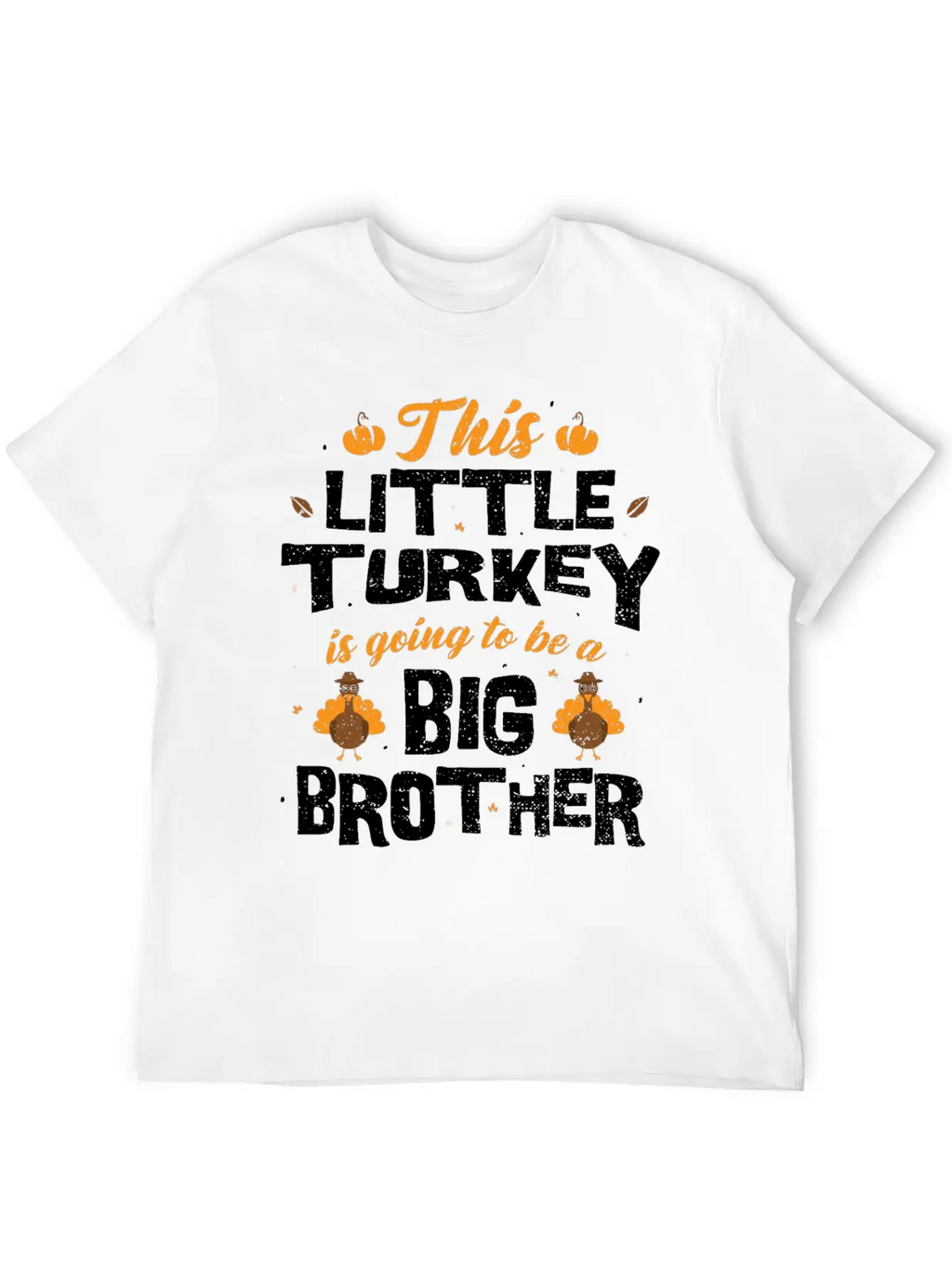This Little Turkey Is Going To Be A Big Brother - Classic Cotton Tee – Unisex Comfort For Any Season