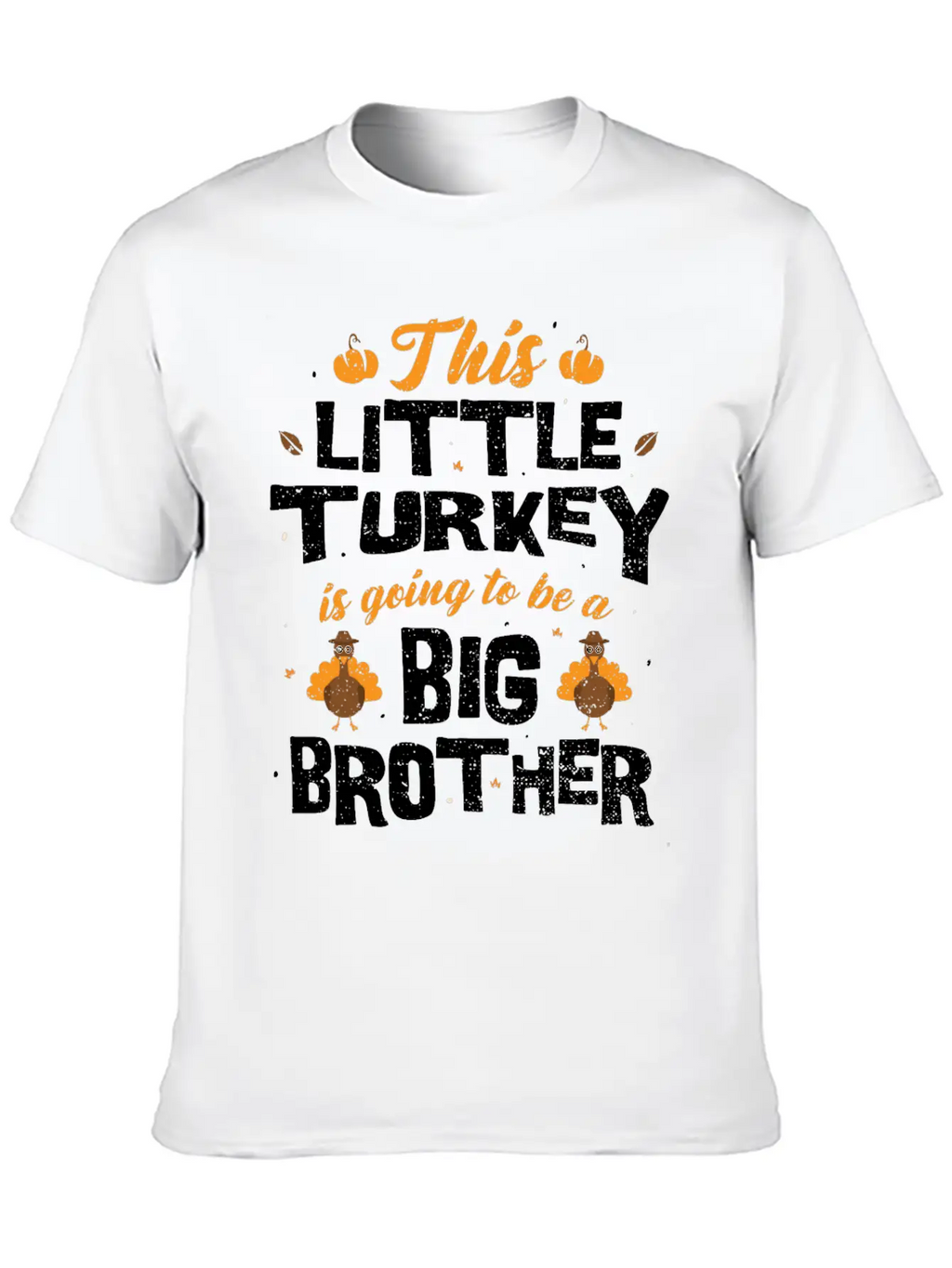 This Little Turkey Is Going To Be A Big Brother - Classic Cotton Tee – Unisex Comfort For Any Season