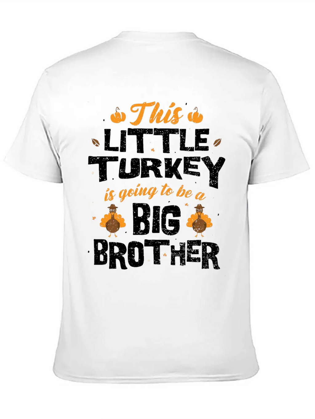 This Little Turkey Is Going To Be A Big Brother - Classic Cotton Tee – Unisex Comfort For Any Season