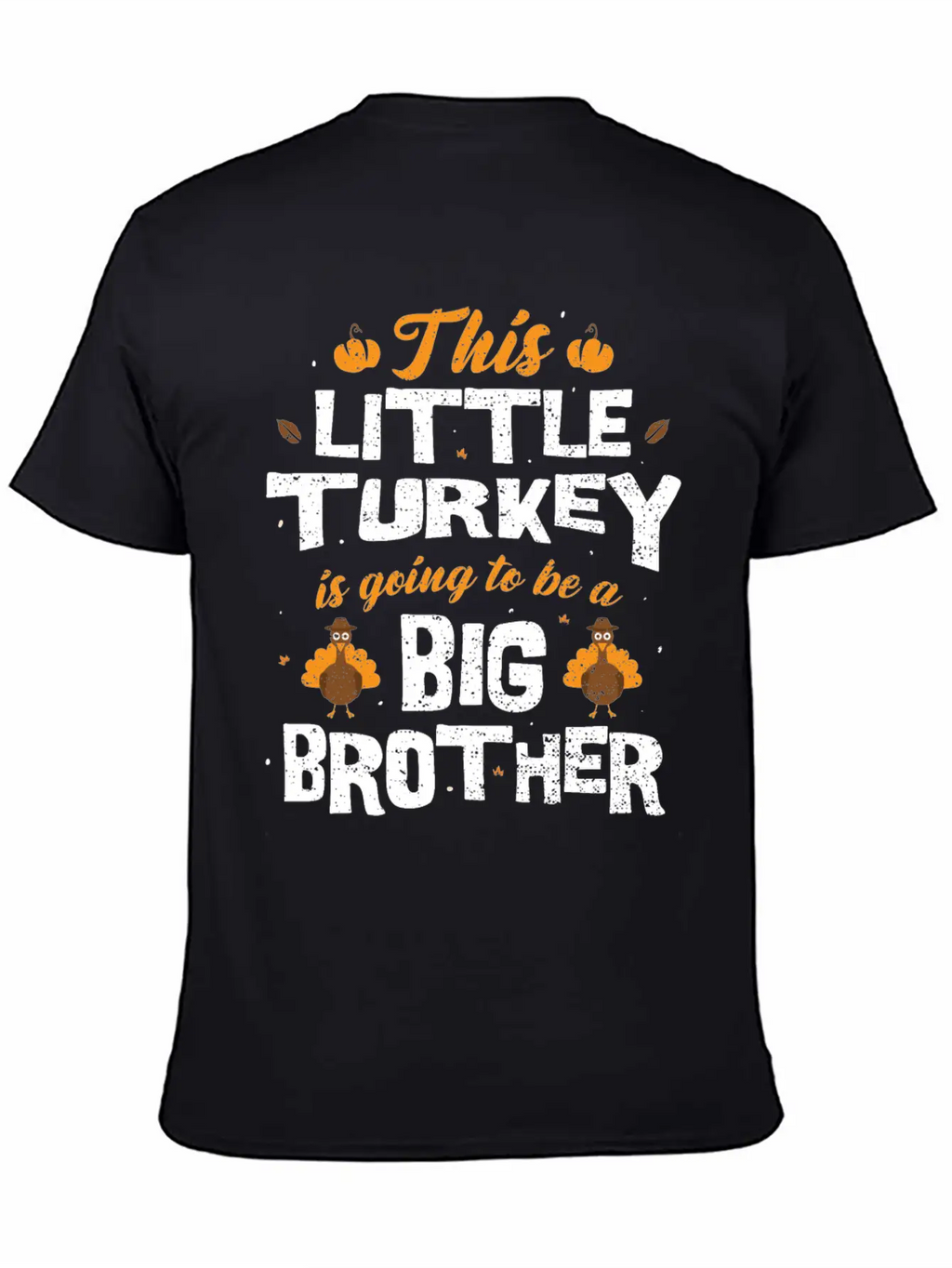 This Little Turkey Is Going To Be A Big Brother - Classic Cotton Tee – Unisex Comfort For Any Season
