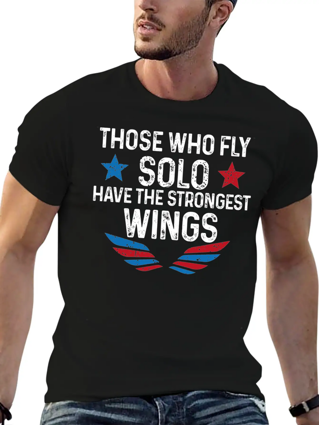 Those Who Fly Solo Have The Strongest Wings USA Breathable Soft Cotton T-Shirt – Timeless Casual Look