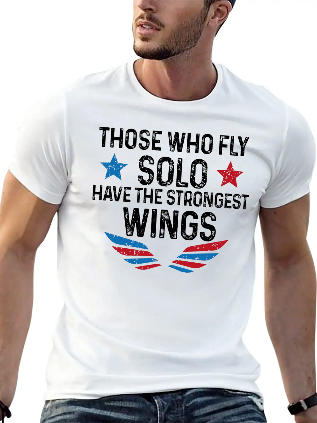 Those Who Fly Solo Have The Strongest Wings USA Breathable Soft Cotton T-Shirt – Timeless Casual Look