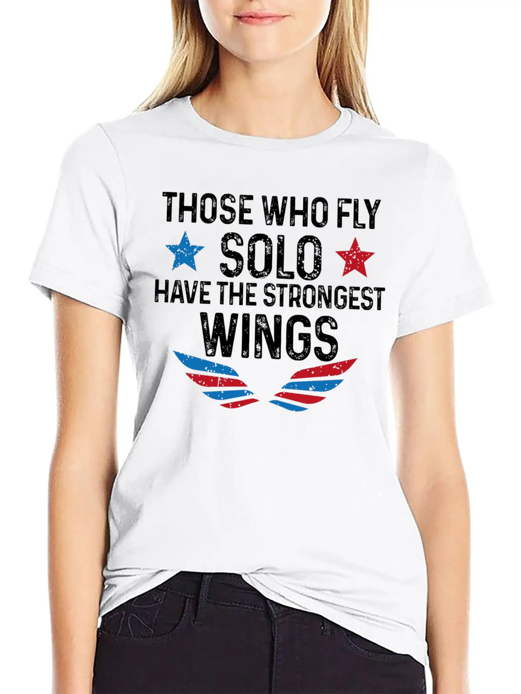 Those Who Fly Solo Have The Strongest Wings USA Breathable Soft Cotton T-Shirt – Timeless Casual Look