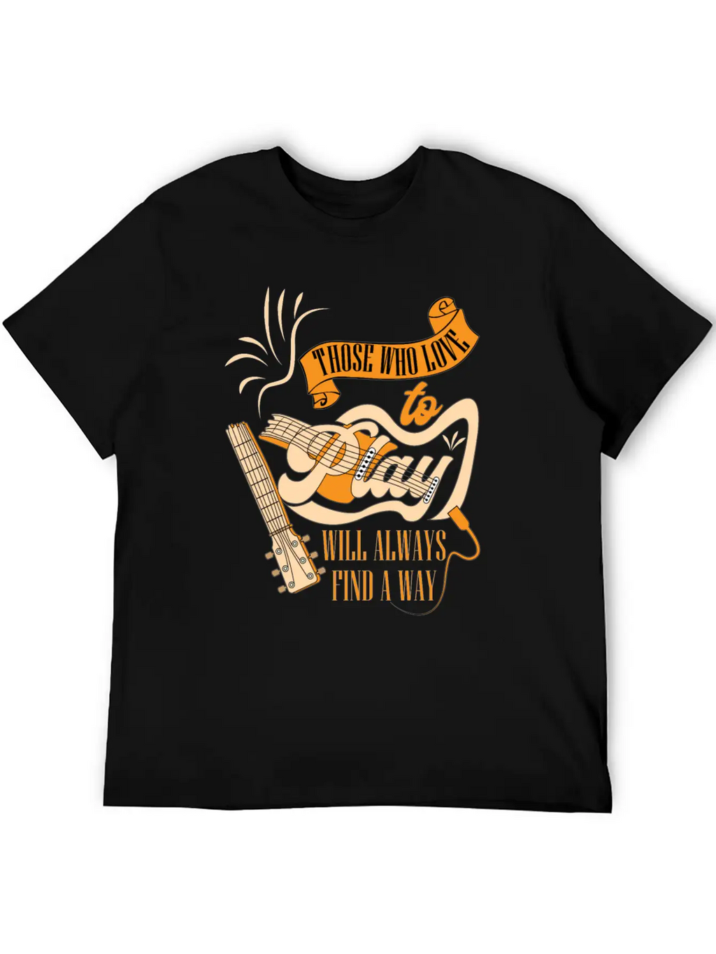 Those Who Love To Play Will Always Find A Way Classic Cotton Tee – Unisex Comfort For Any Season