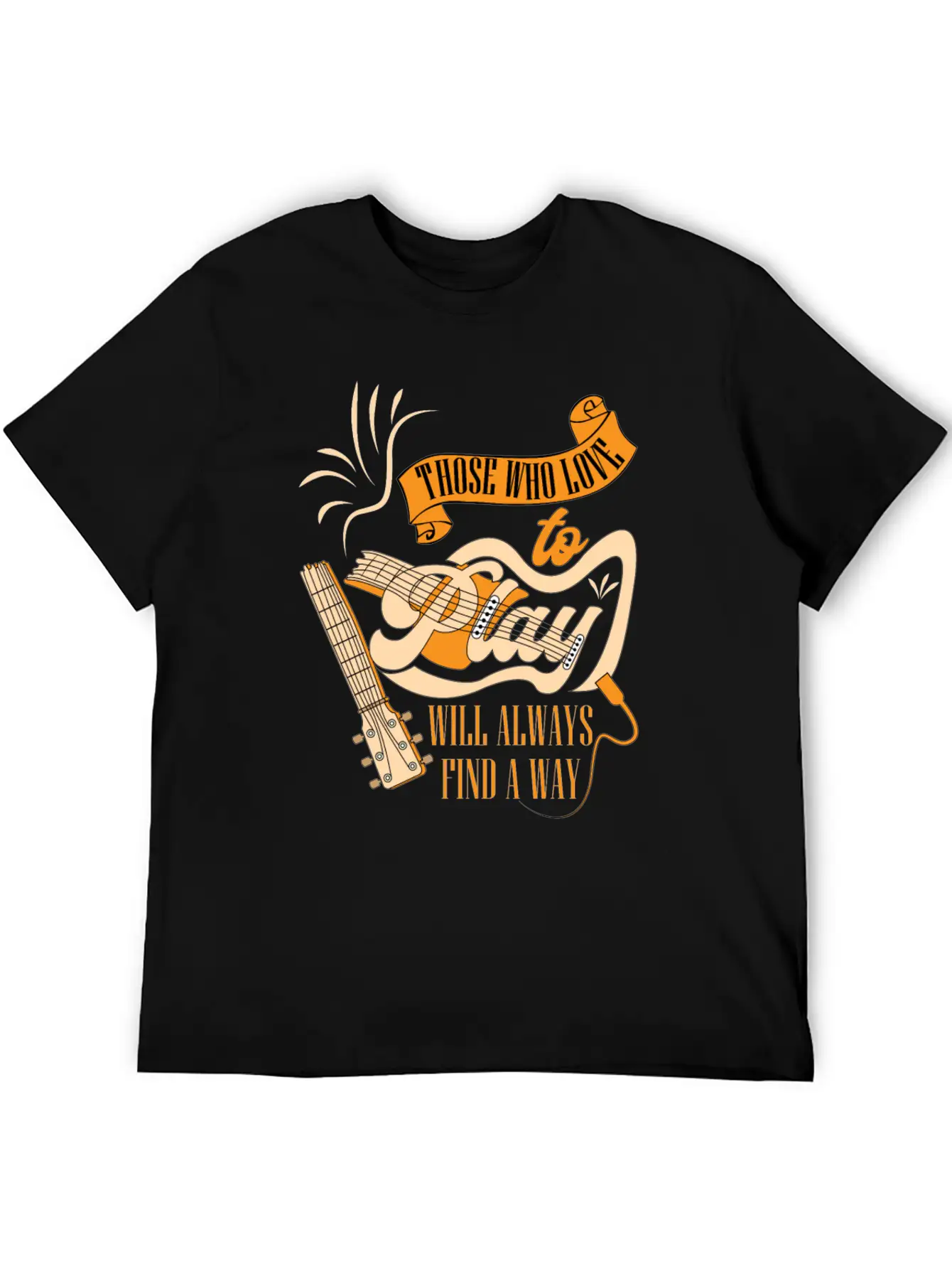 Those Who Love To Play Will Always Find A Way Classic Cotton Tee – Unisex Comfort For Any Season