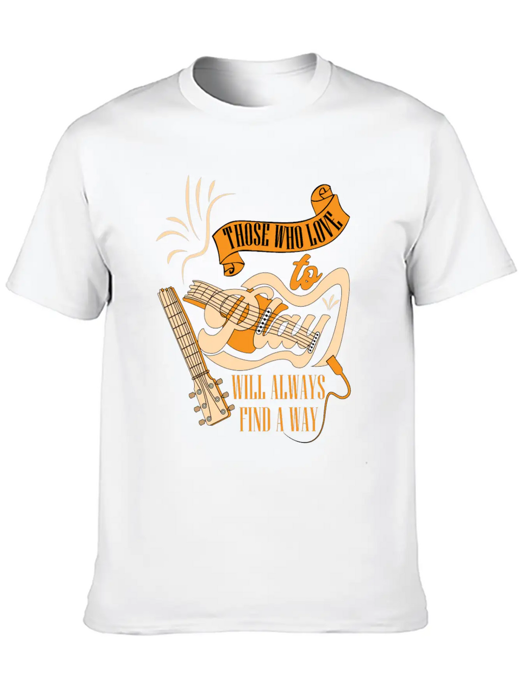 Those Who Love To Play Will Always Find A Way Classic Cotton Tee – Unisex Comfort For Any Season