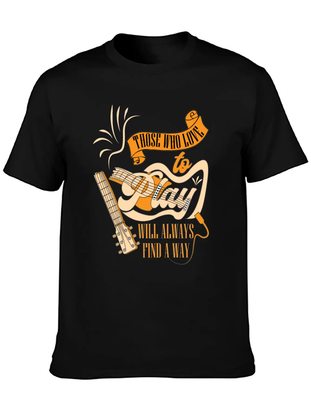 Those Who Love To Play Will Always Find A Way Classic Cotton Tee – Unisex Comfort For Any Season