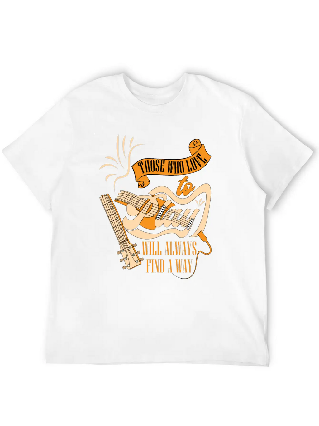 Those Who Love To Play Will Always Find A Way Classic Cotton Tee – Unisex Comfort For Any Season