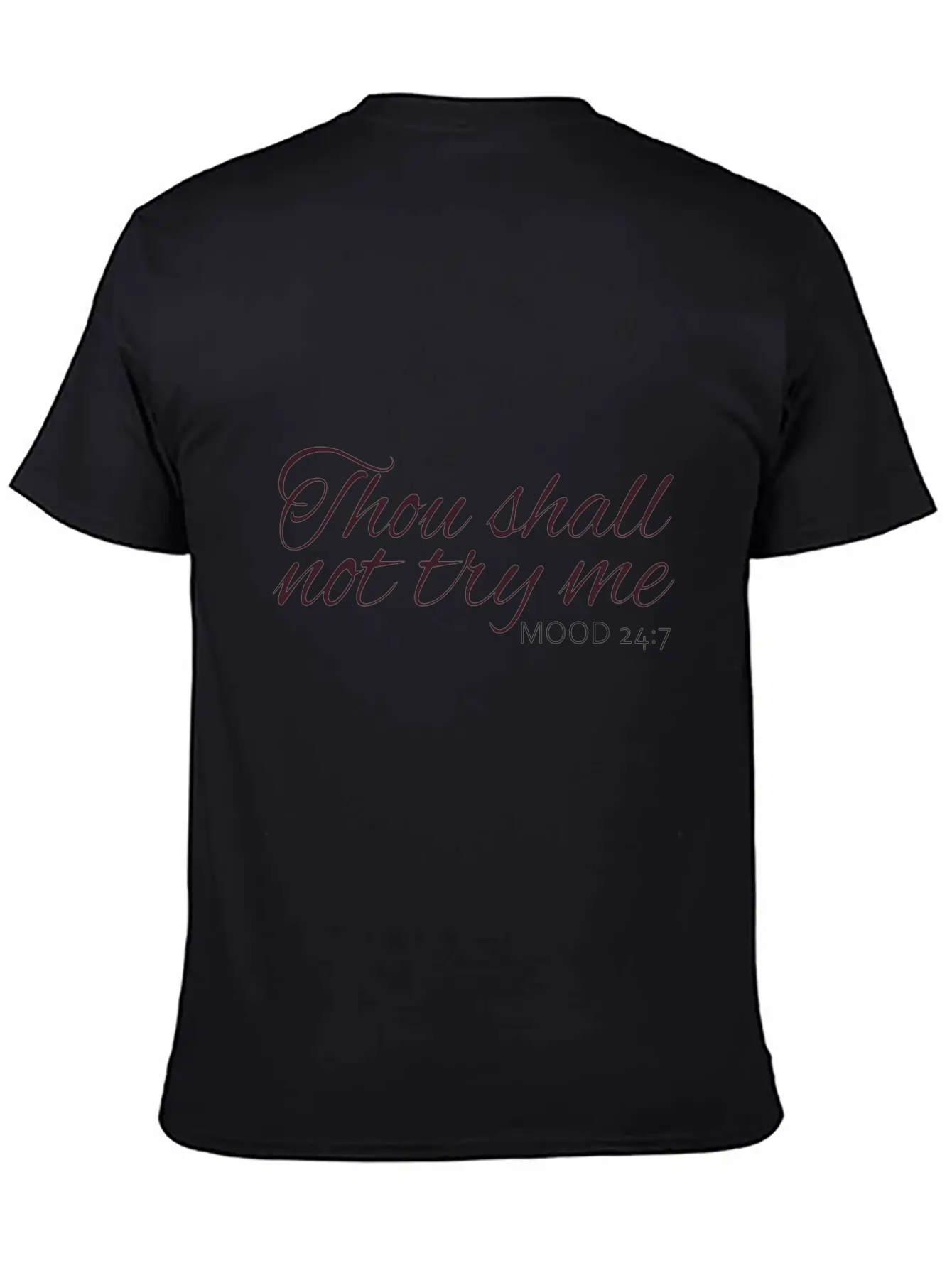 Thou Shall Not Try Me Mood Classic Cotton Tee – Unisex Comfort For Any Season