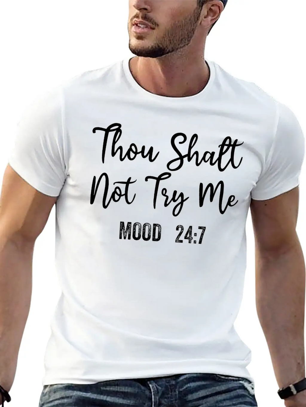 Thou Shalt Not Try Me Mood 24/7 Funny Sarcastic Breathable Graphic T-Shirt – Perfect For Casual Days