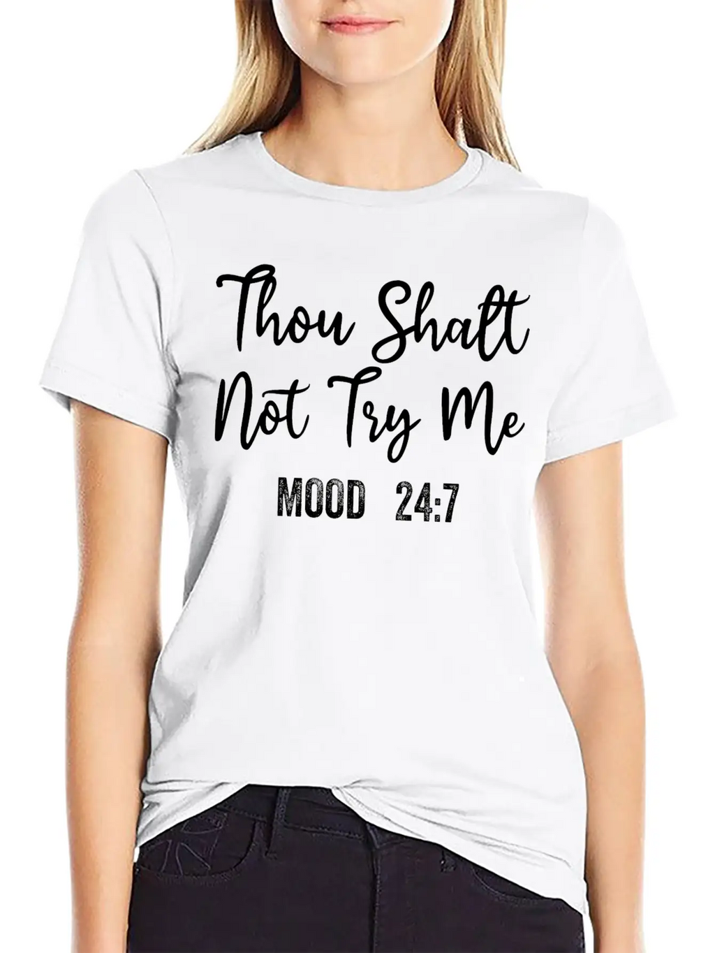 Thou Shalt Not Try Me Mood 24/7 Funny Sarcastic Breathable Graphic T-Shirt – Perfect For Casual Days
