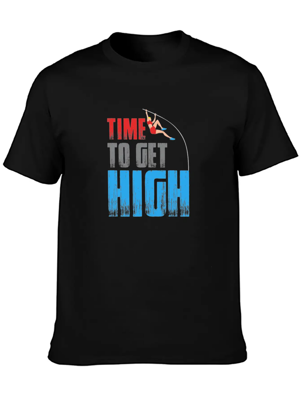 Time To Get High - Pole Vault Athletics Field Timeless Short Sleeve Tee – Comfy And Minimalist Design