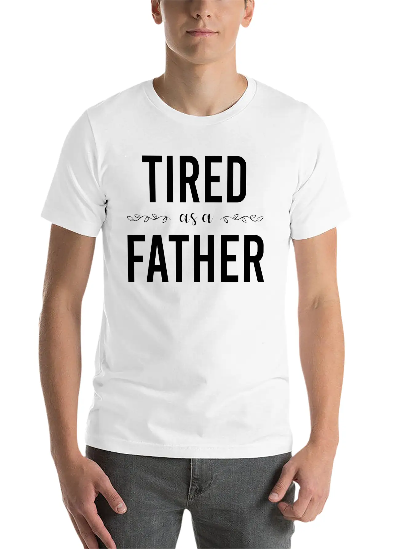 Tired As A Father Stylish Everyday T-Shirt – Unisex Basic Cotton Tee