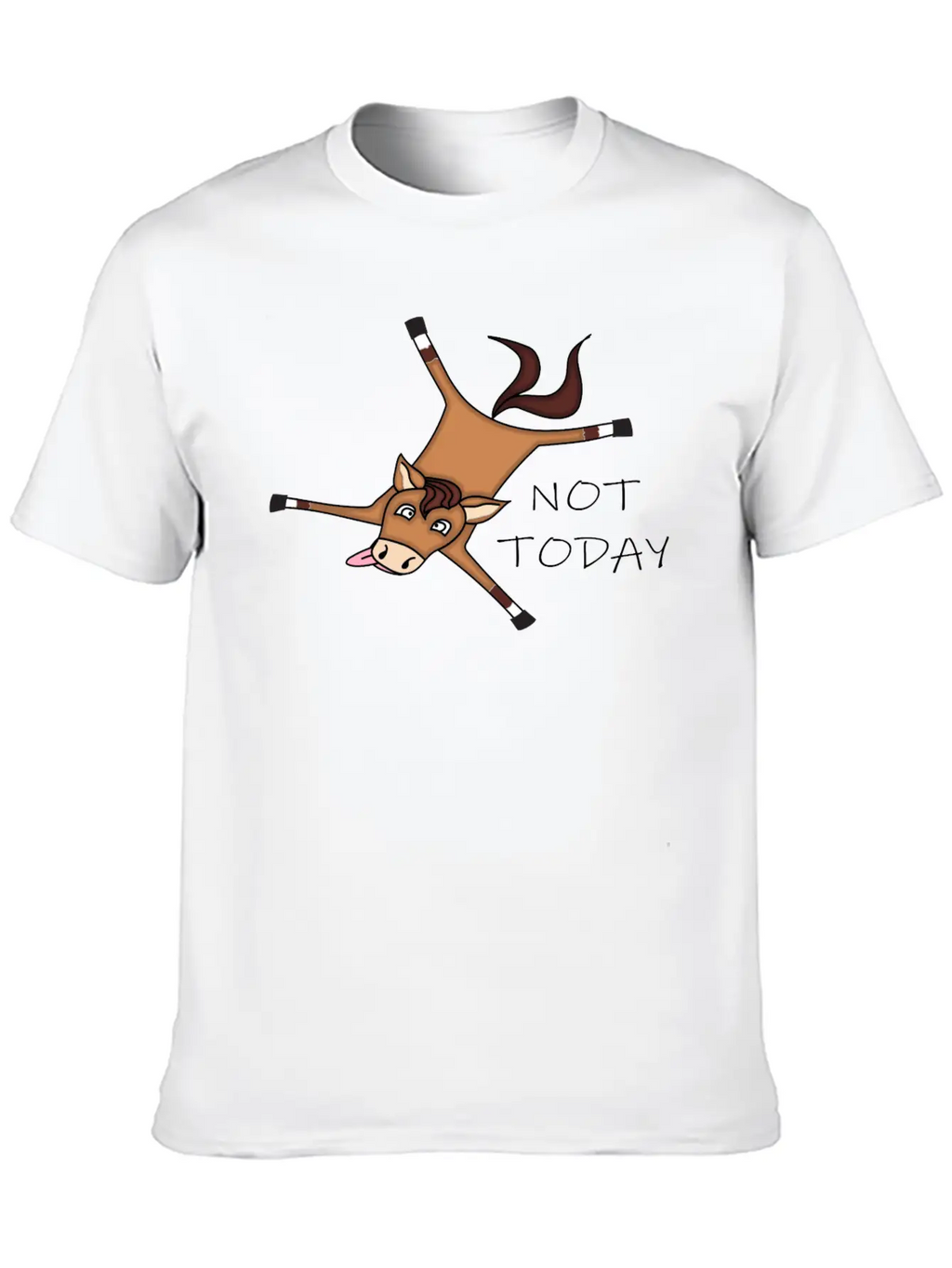 Tired Horse Not Today Relaxed Everyday Tee – Lightweight And Durable Cotton
