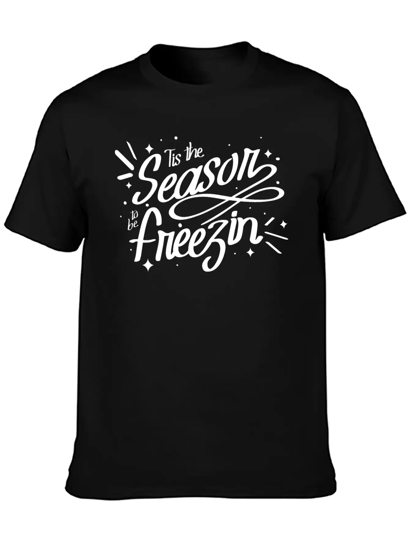 Tis The Season To Be Freezin Winter Christmas Basic Graphic T-Shirt – Daily Comfort In Soft Cotton