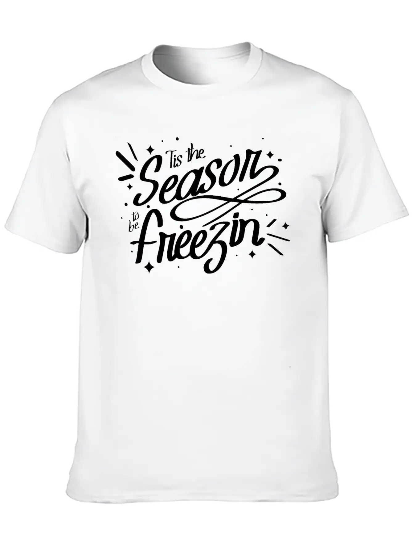 Tis The Season To Be Freezin Winter Christmas Basic Graphic T-Shirt – Daily Comfort In Soft Cotton