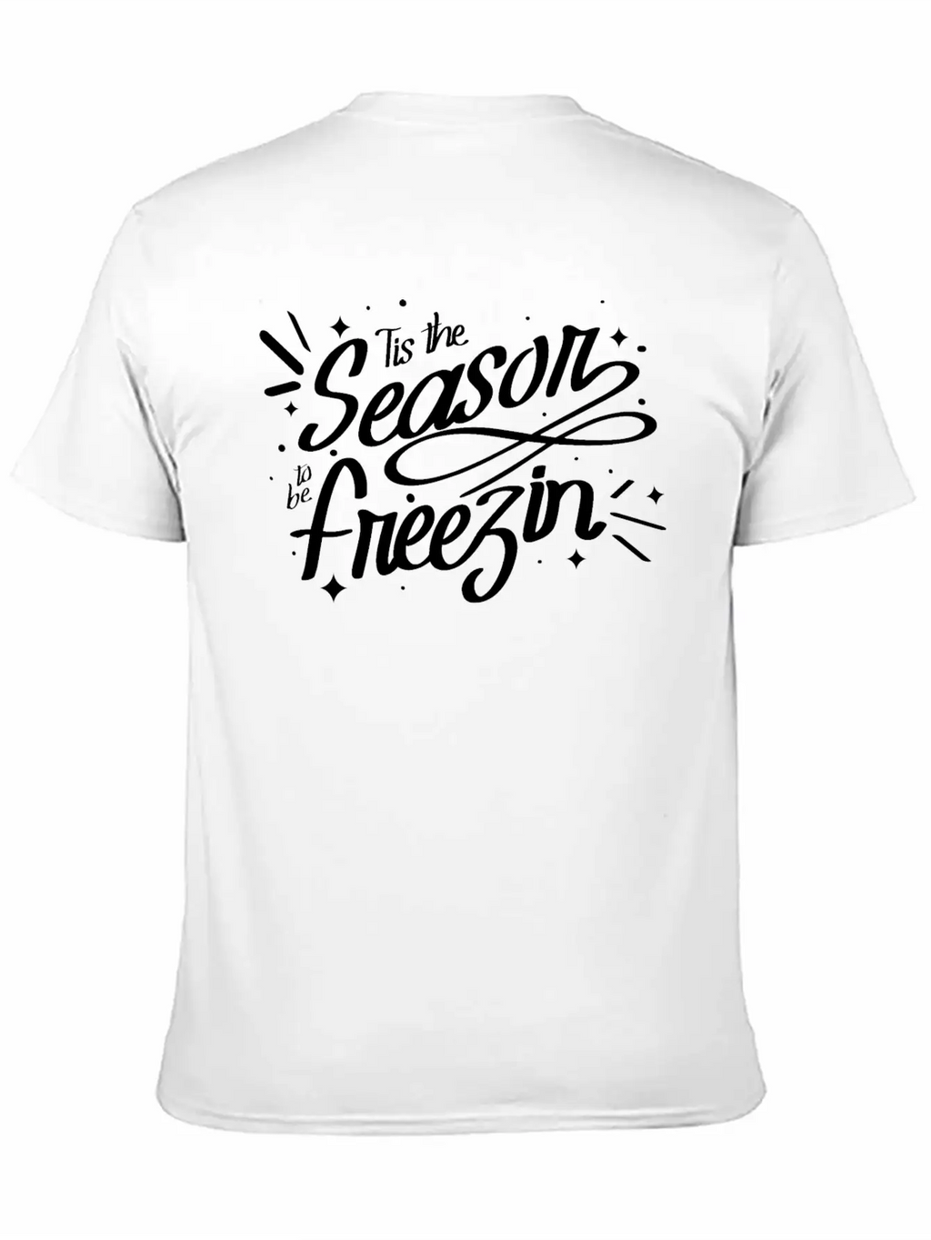 Tis The Season To Be Freezin Winter Christmas Basic Graphic T-Shirt – Daily Comfort In Soft Cotton