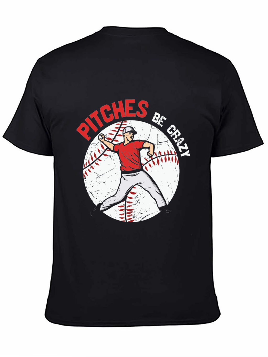 Pitches Be Crazy Baseball Graphic T-Shirt