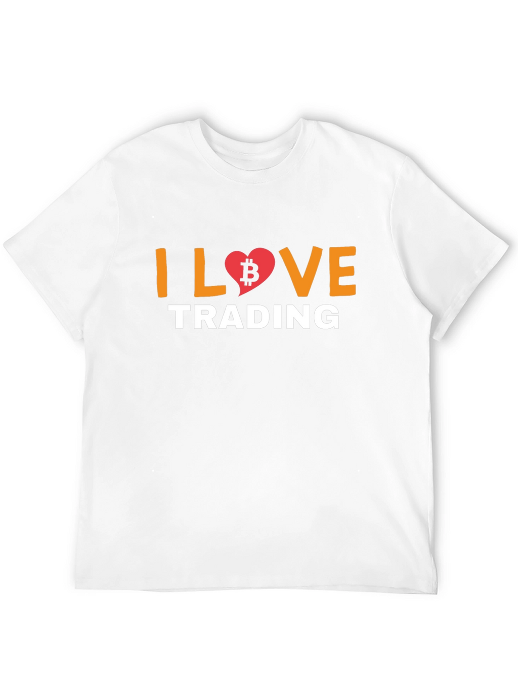 I Love Trading Bitcoin T-Shirt