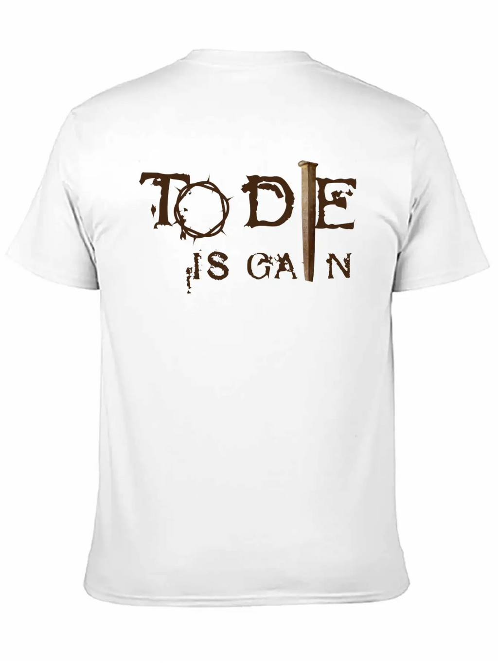 To Die Is Gain Classic Cotton Tee – Unisex Comfort For Any Season