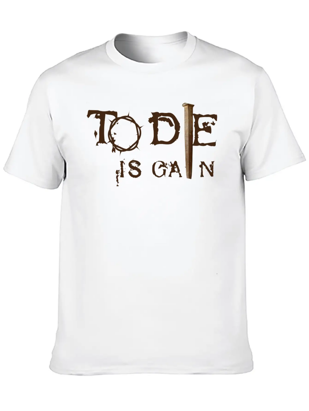 To Die Is Gain Classic Cotton Tee – Unisex Comfort For Any Season