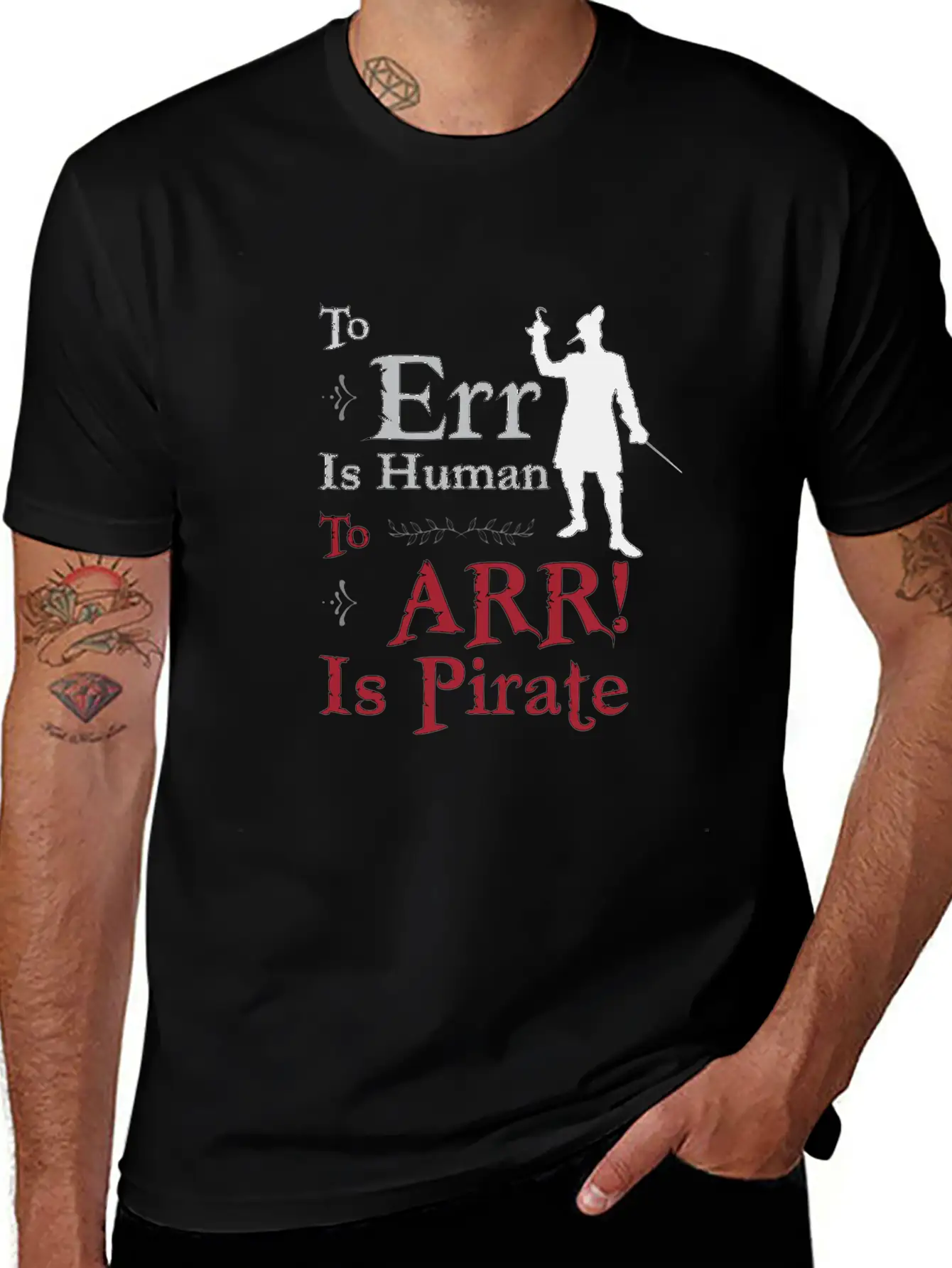 To Err Is Human, To Arr Is Pirate Stylish Everyday T-Shirt – Unisex Basic Cotton Tee