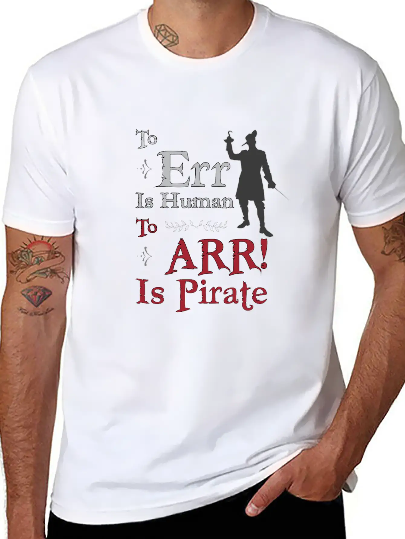 To Err Is Human, To Arr Is Pirate Stylish Everyday T-Shirt – Unisex Basic Cotton Tee