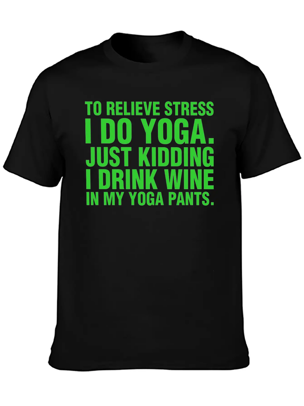To Relieve Stress I Do Yoga Classic Cotton Tee – Unisex Comfort For Any Season