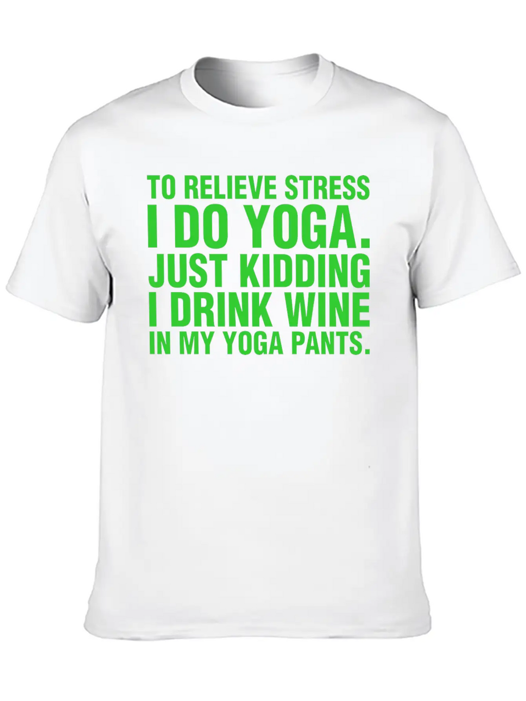 To Relieve Stress I Do Yoga Classic Cotton Tee – Unisex Comfort For Any Season