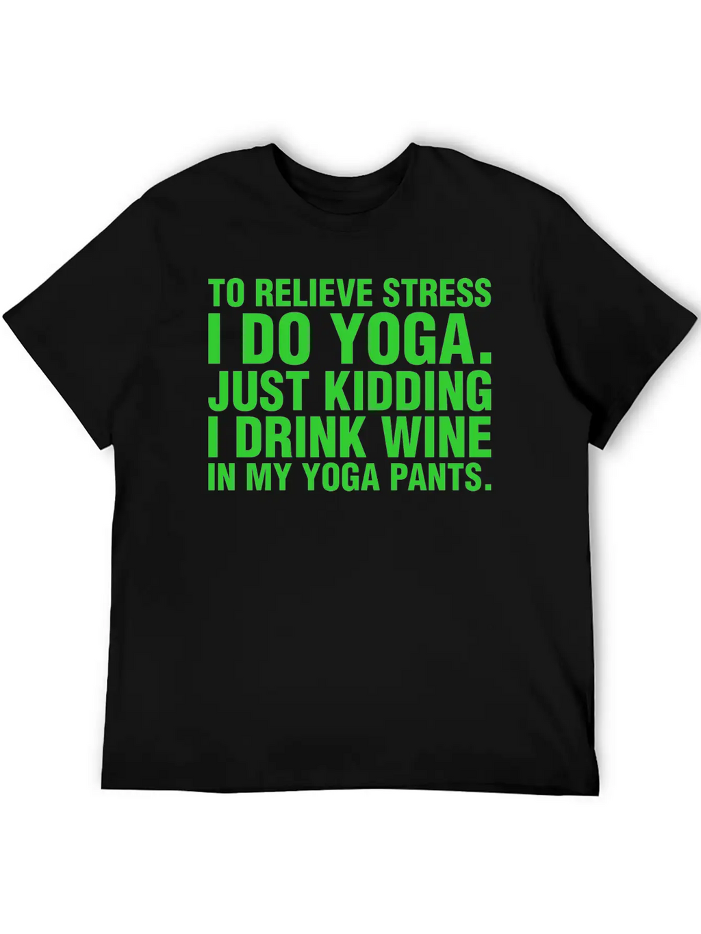 To Relieve Stress I Do Yoga Classic Cotton Tee – Unisex Comfort For Any Season