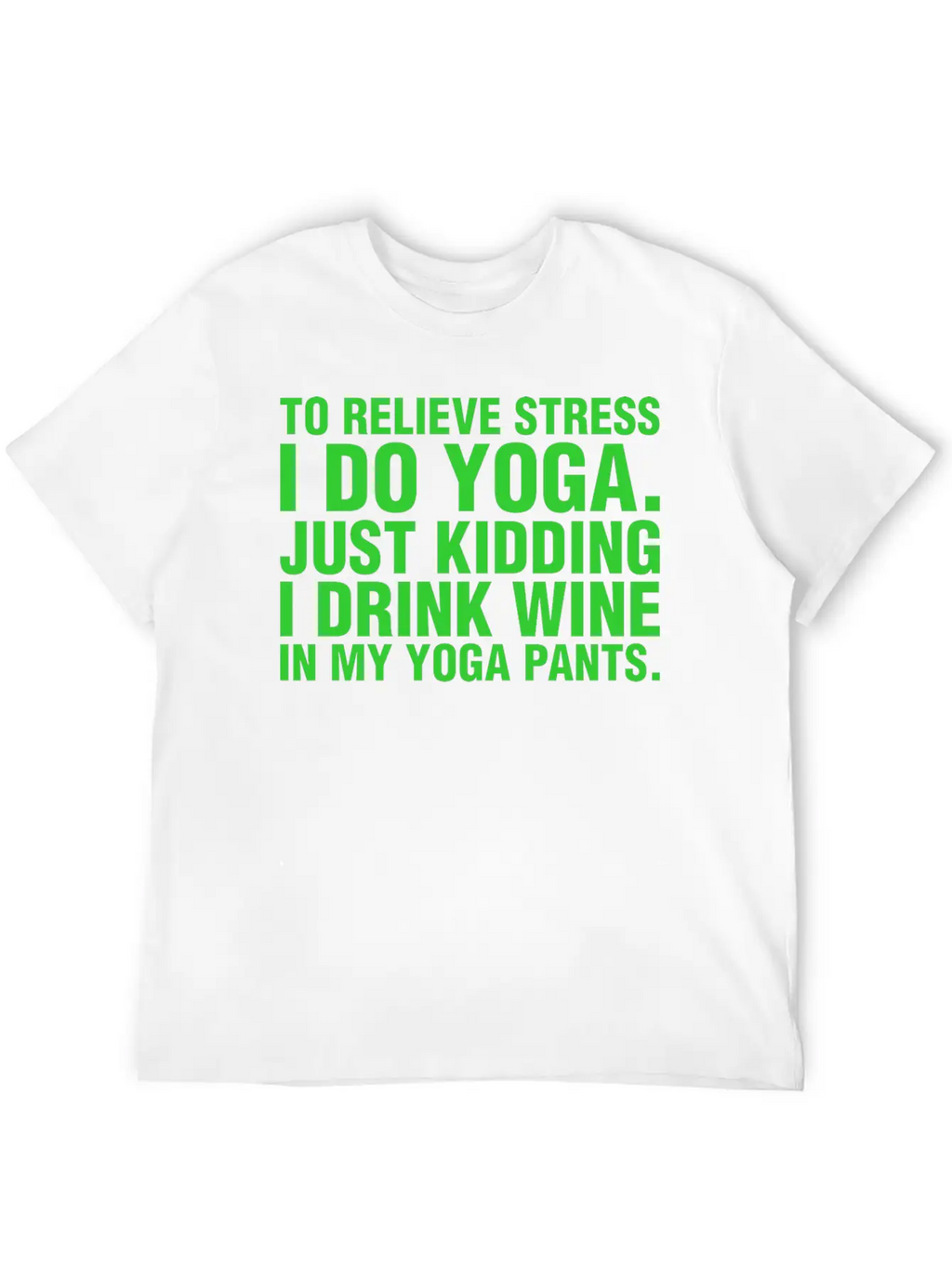 To Relieve Stress I Do Yoga Classic Cotton Tee – Unisex Comfort For Any Season