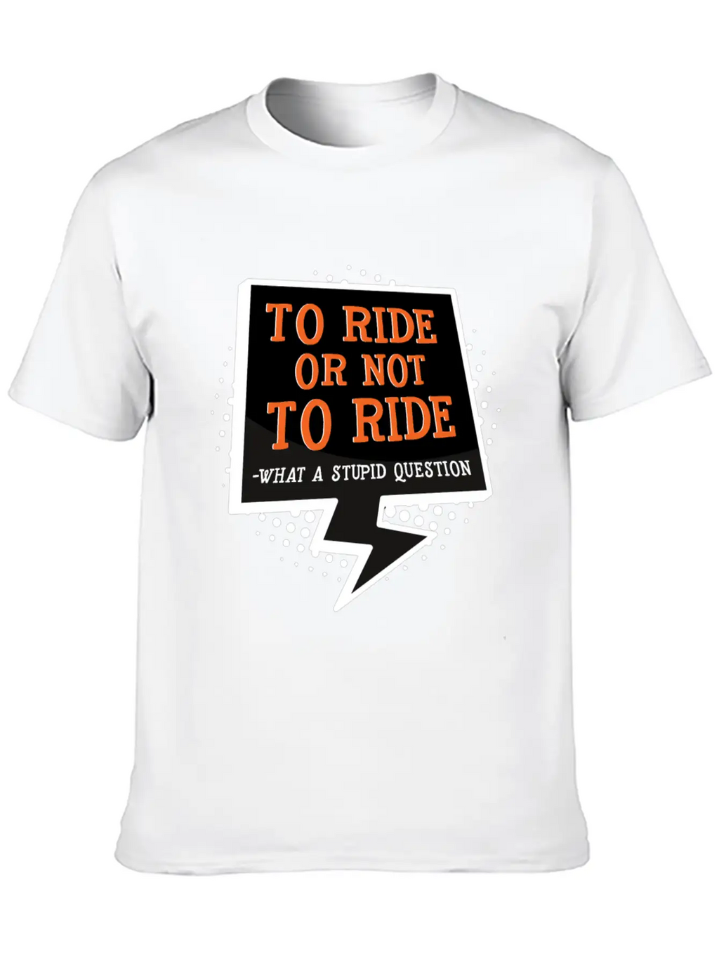 To Ride Or Not To Ride Horse Lover Horse Racing Breathable Graphic T-Shirt – Perfect For Casual Days