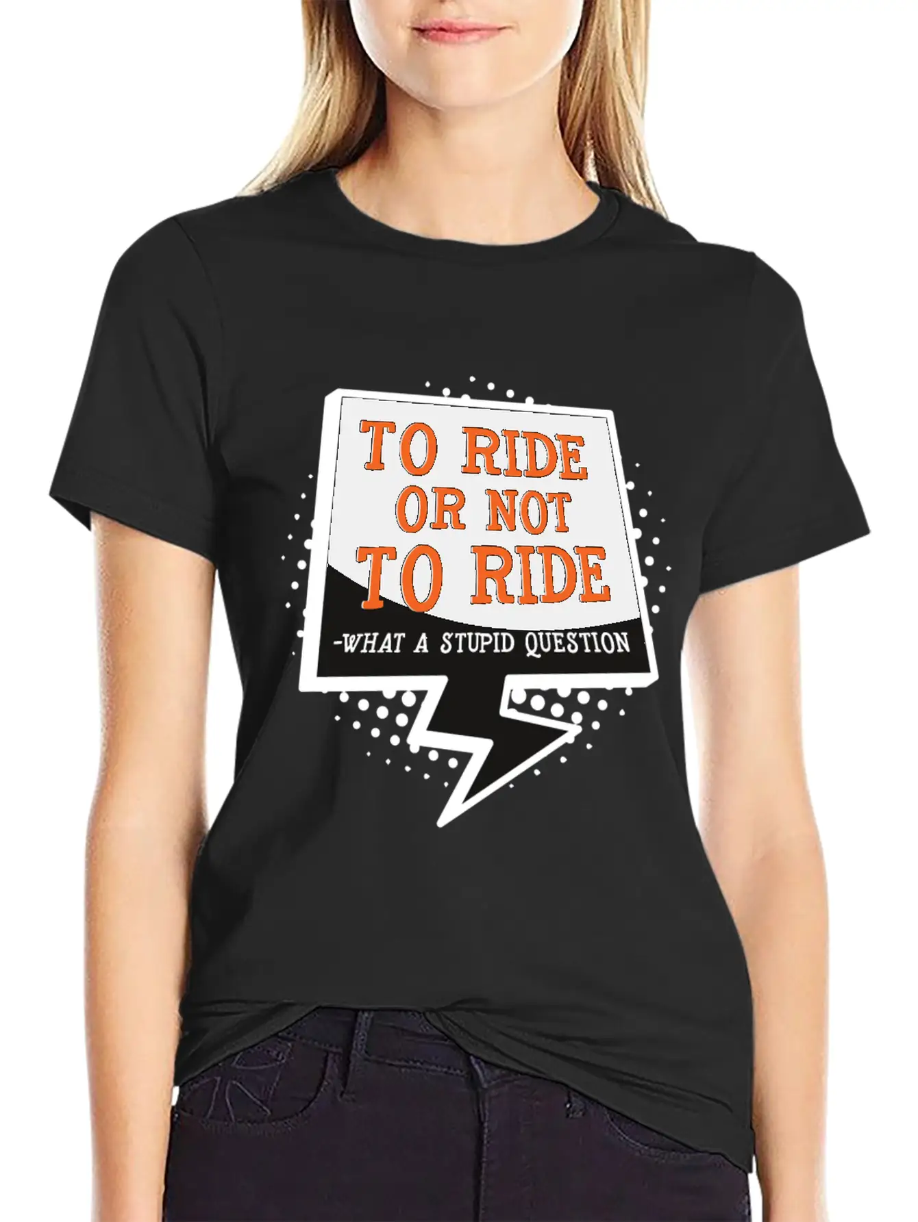 To Ride Or Not To Ride Horse Lover Horse Racing Breathable Graphic T-Shirt – Perfect For Casual Days
