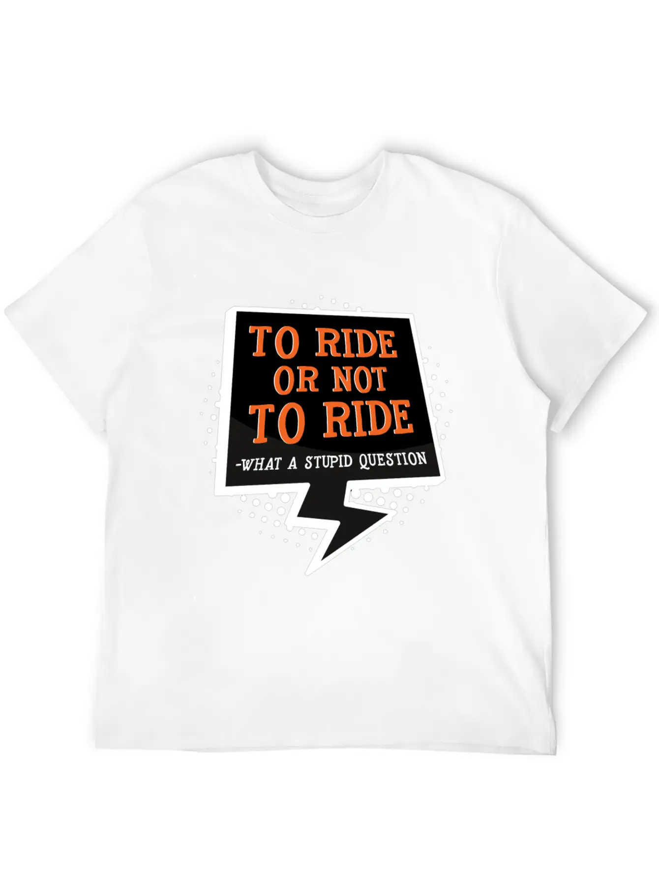 To Ride Or Not To Ride Horse Lover Horse Racing Breathable Graphic T-Shirt – Perfect For Casual Days