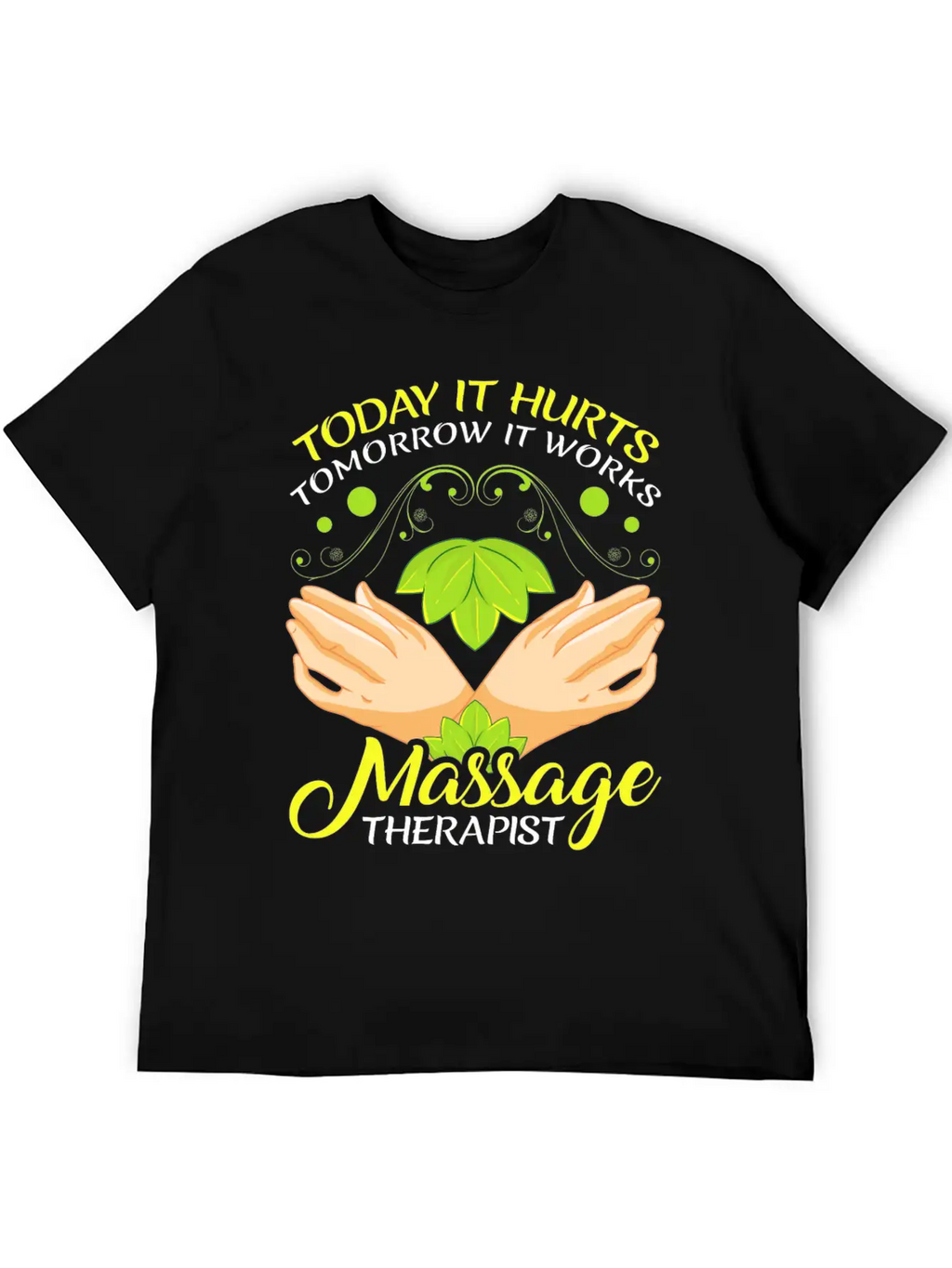 Today It Hurts Tomorrow It Works Massage Therapist Unisex Casual T-Shirt – Clean Design For Daily Comfort