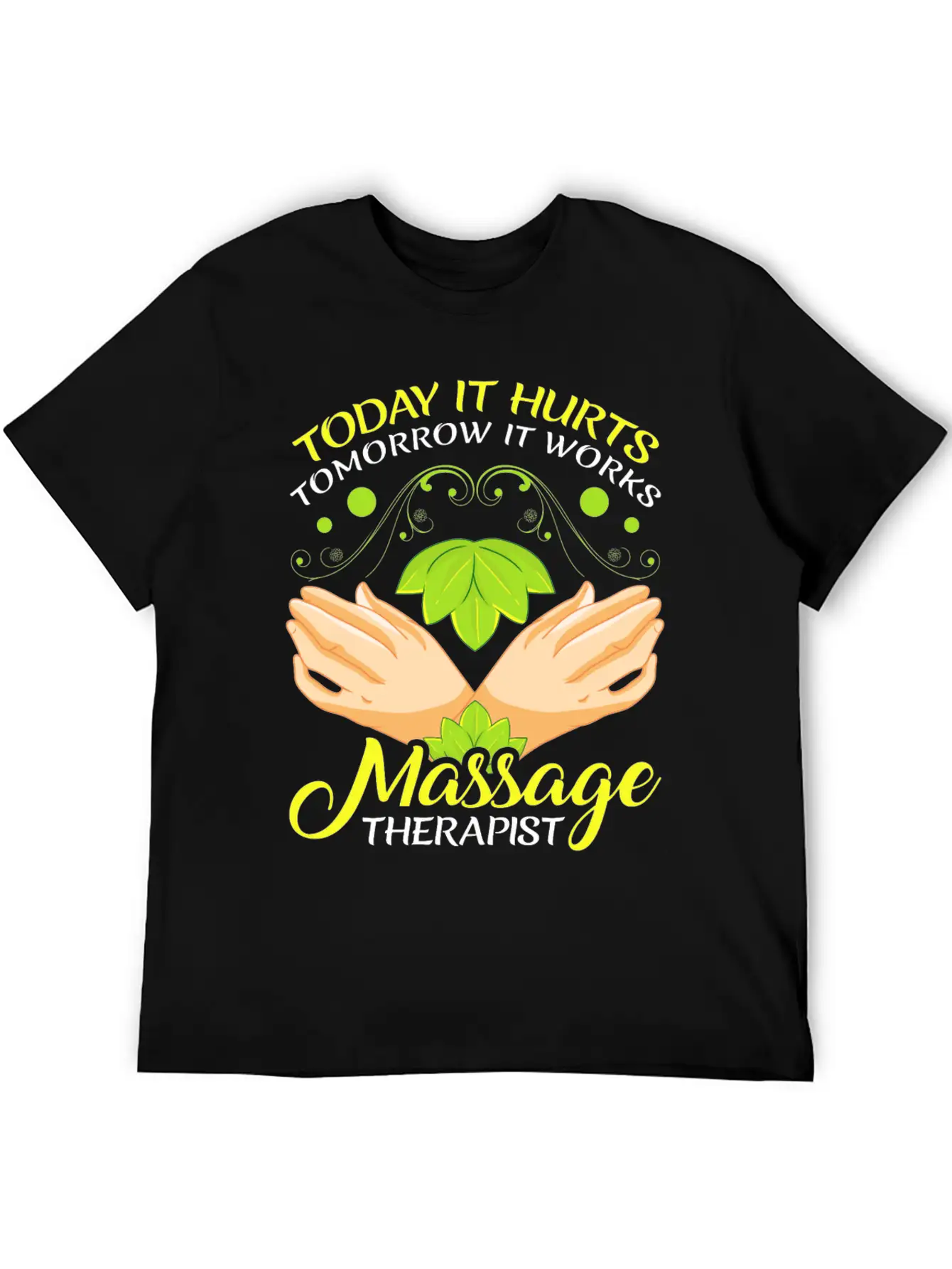 Today It Hurts Tomorrow It Works Massage Therapist Unisex Casual T-Shirt – Clean Design For Daily Comfort