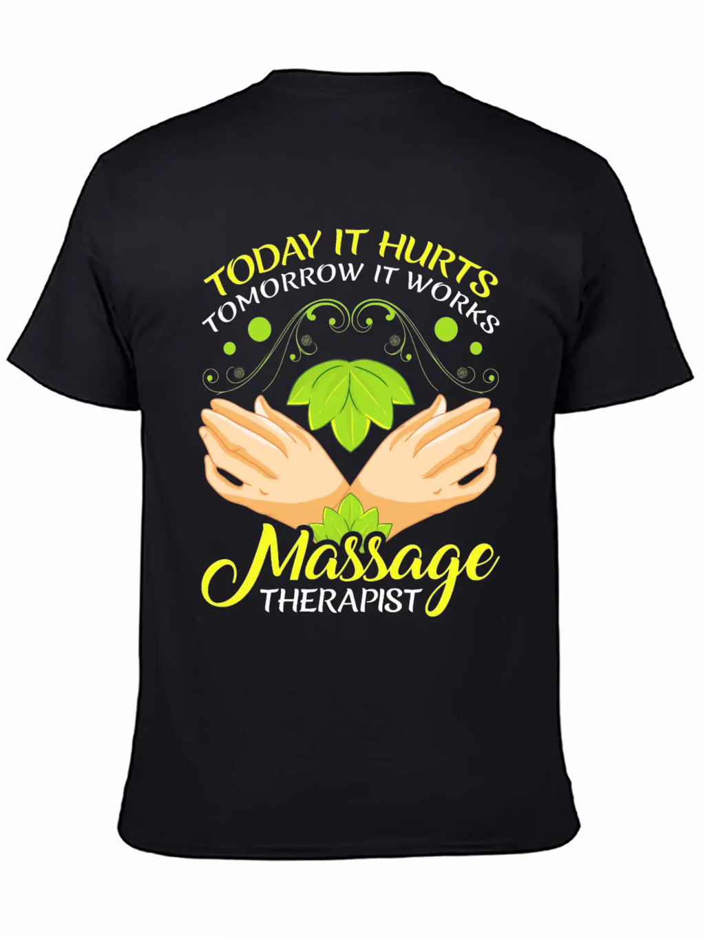 Today It Hurts Tomorrow It Works Massage Therapist Unisex Casual T-Shirt – Clean Design For Daily Comfort