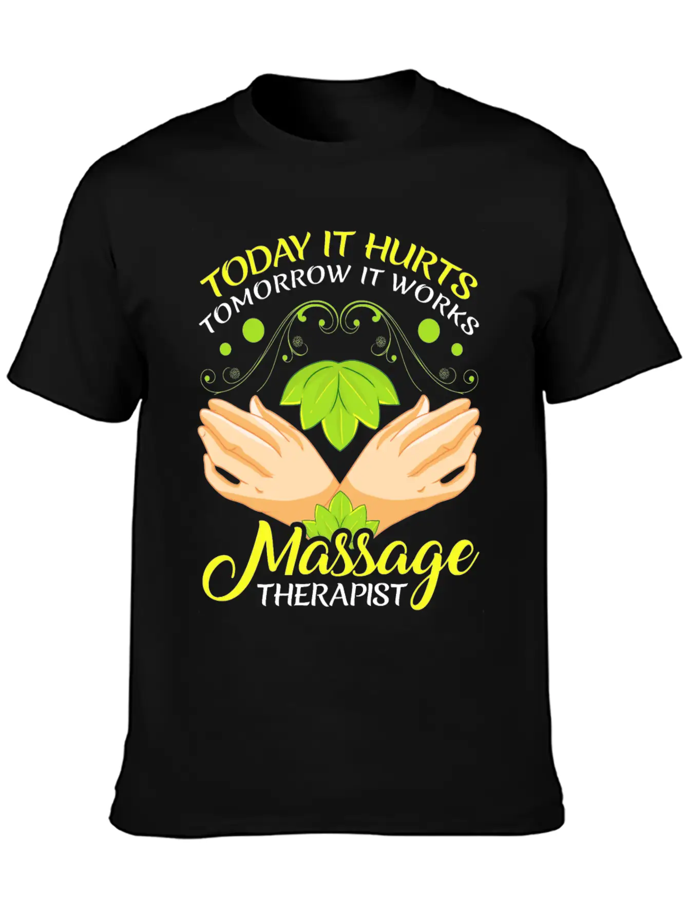 Today It Hurts Tomorrow It Works Massage Therapist Unisex Casual T-Shirt – Clean Design For Daily Comfort