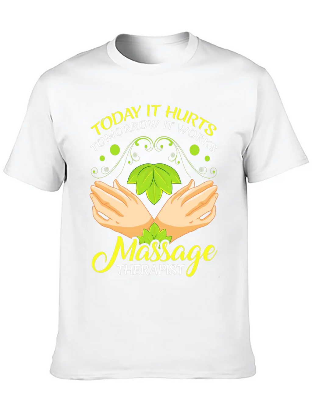 Today It Hurts Tomorrow It Works Massage Therapist Unisex Casual T-Shirt – Clean Design For Daily Comfort