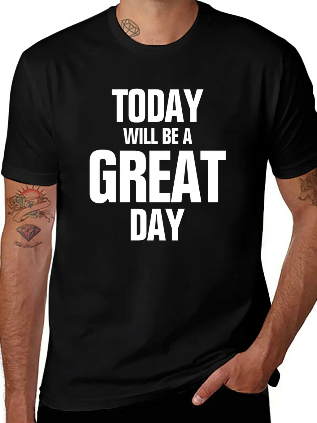 TODAY WILL BE A GREAT DAY INSPIRATION MOTIVATION Relaxed Everyday Tee – Lightweight And Durable Cotton