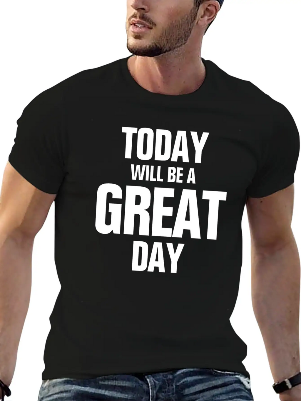 TODAY WILL BE A GREAT DAY INSPIRATION MOTIVATION Relaxed Everyday Tee – Lightweight And Durable Cotton