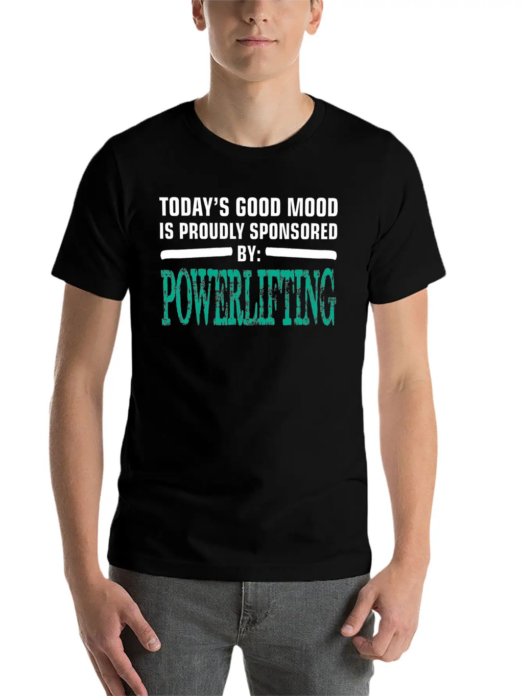 Todays Good Mood Proudly Sponsored Powerlifting Stylish Everyday T-Shirt – Unisex Basic Cotton Tee