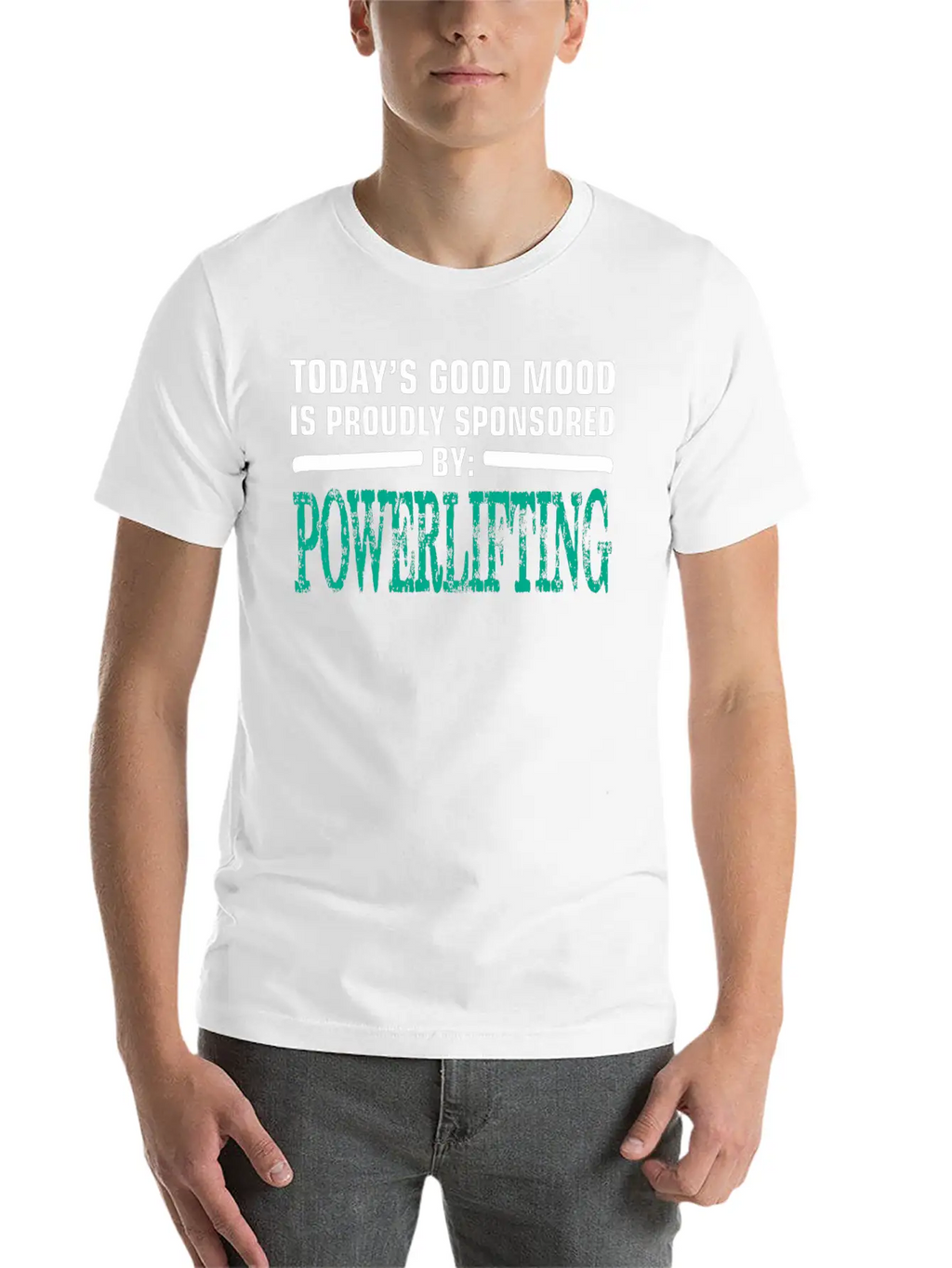 Todays Good Mood Proudly Sponsored Powerlifting Stylish Everyday T-Shirt – Unisex Basic Cotton Tee