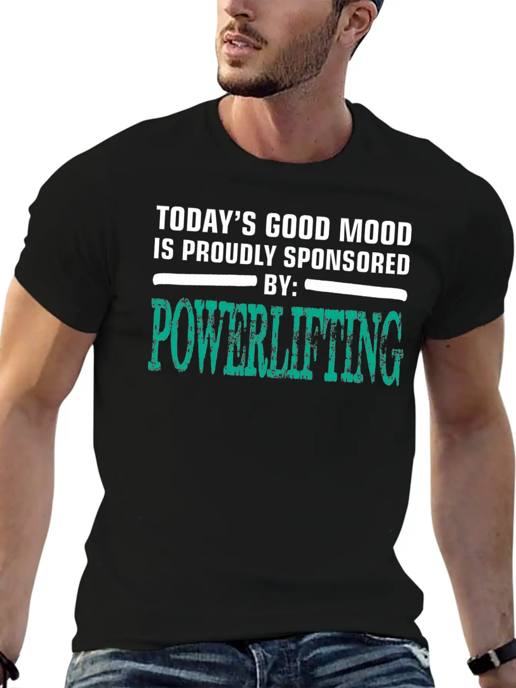 Todays Good Mood Proudly Sponsored Powerlifting Stylish Everyday T-Shirt – Unisex Basic Cotton Tee