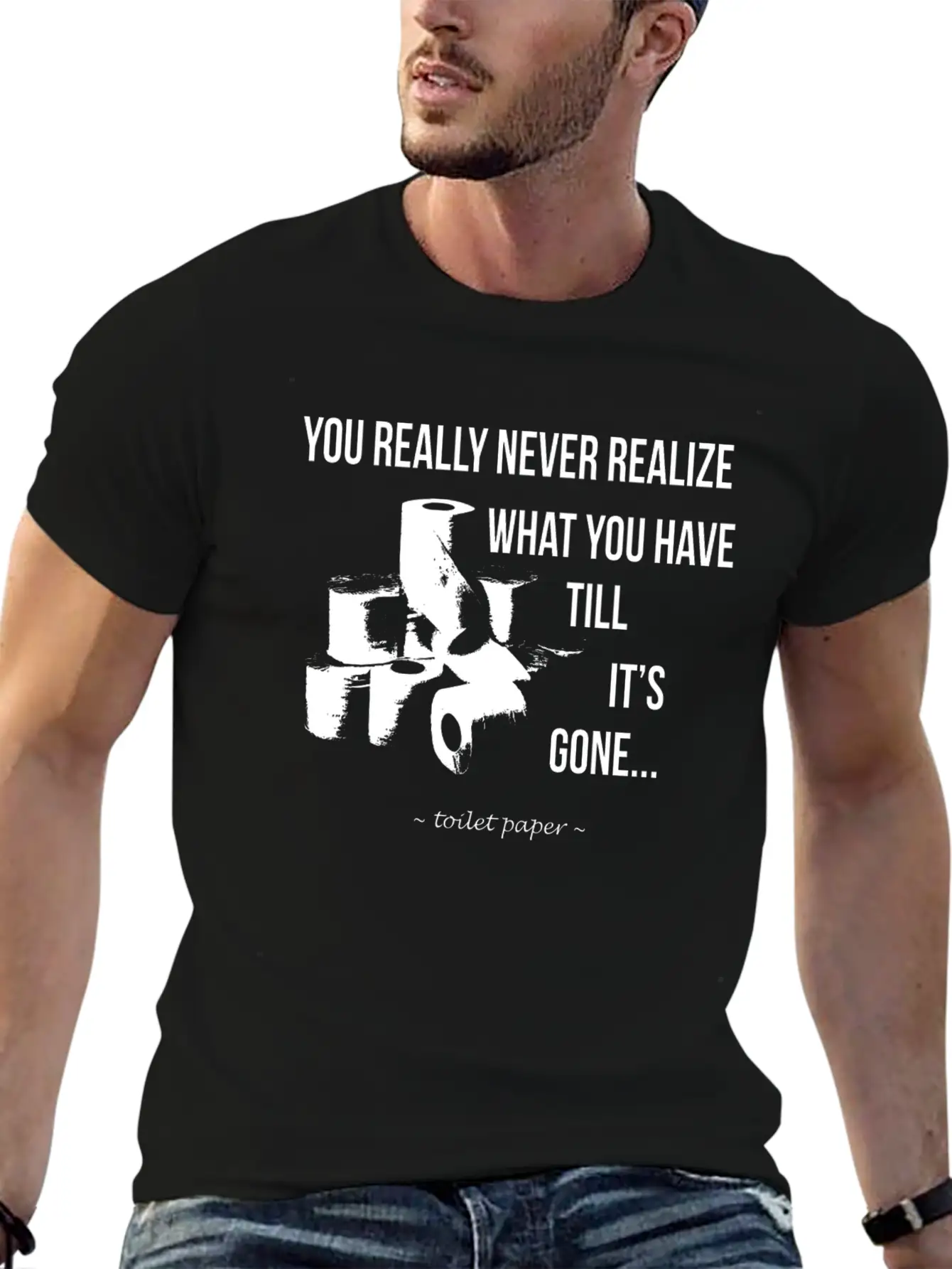 Toilet Paper Wisdom Quote Relaxed Everyday Tee – Lightweight And Durable Cotton