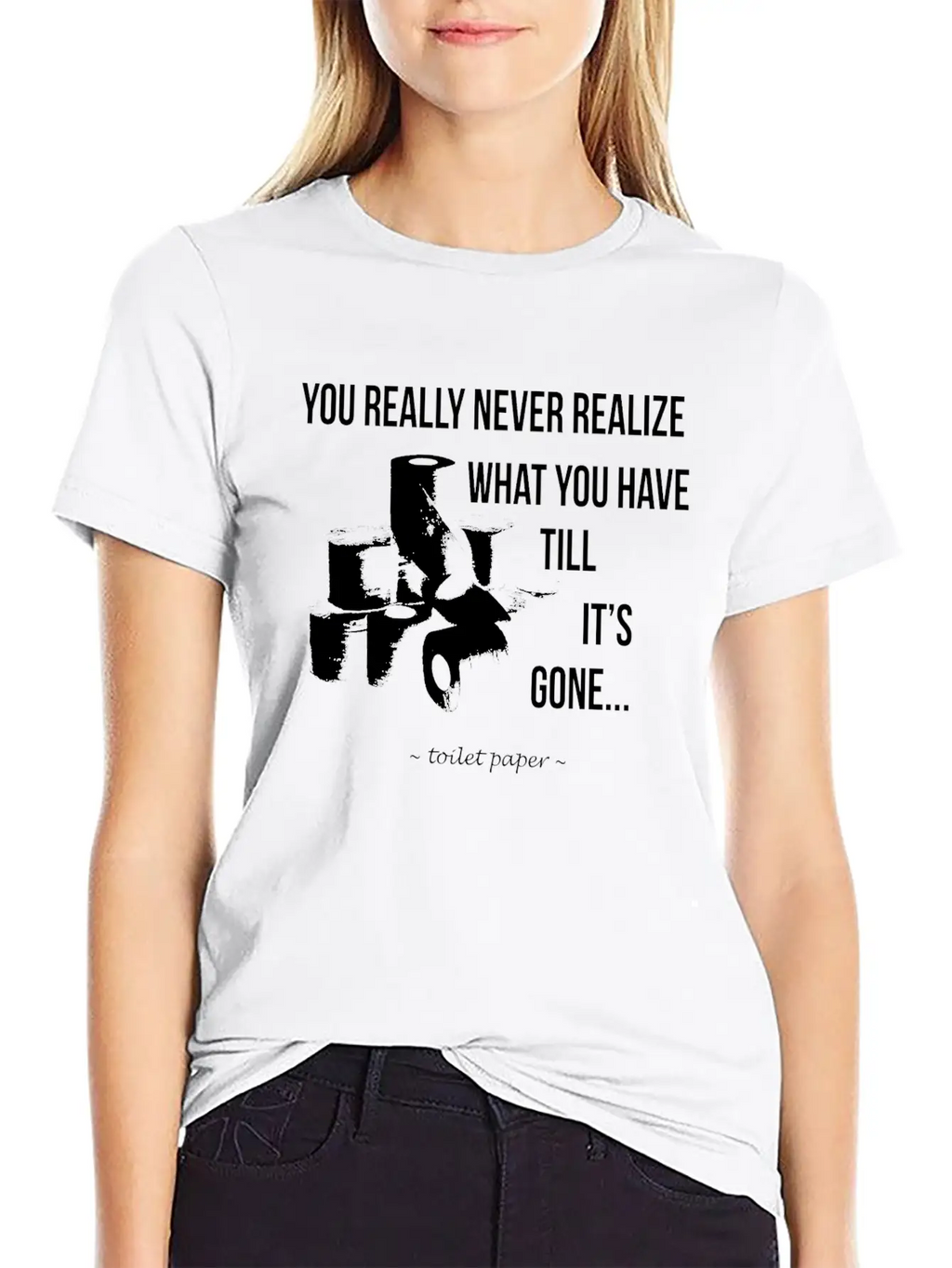 Toilet Paper Wisdom Quote Relaxed Everyday Tee – Lightweight And Durable Cotton