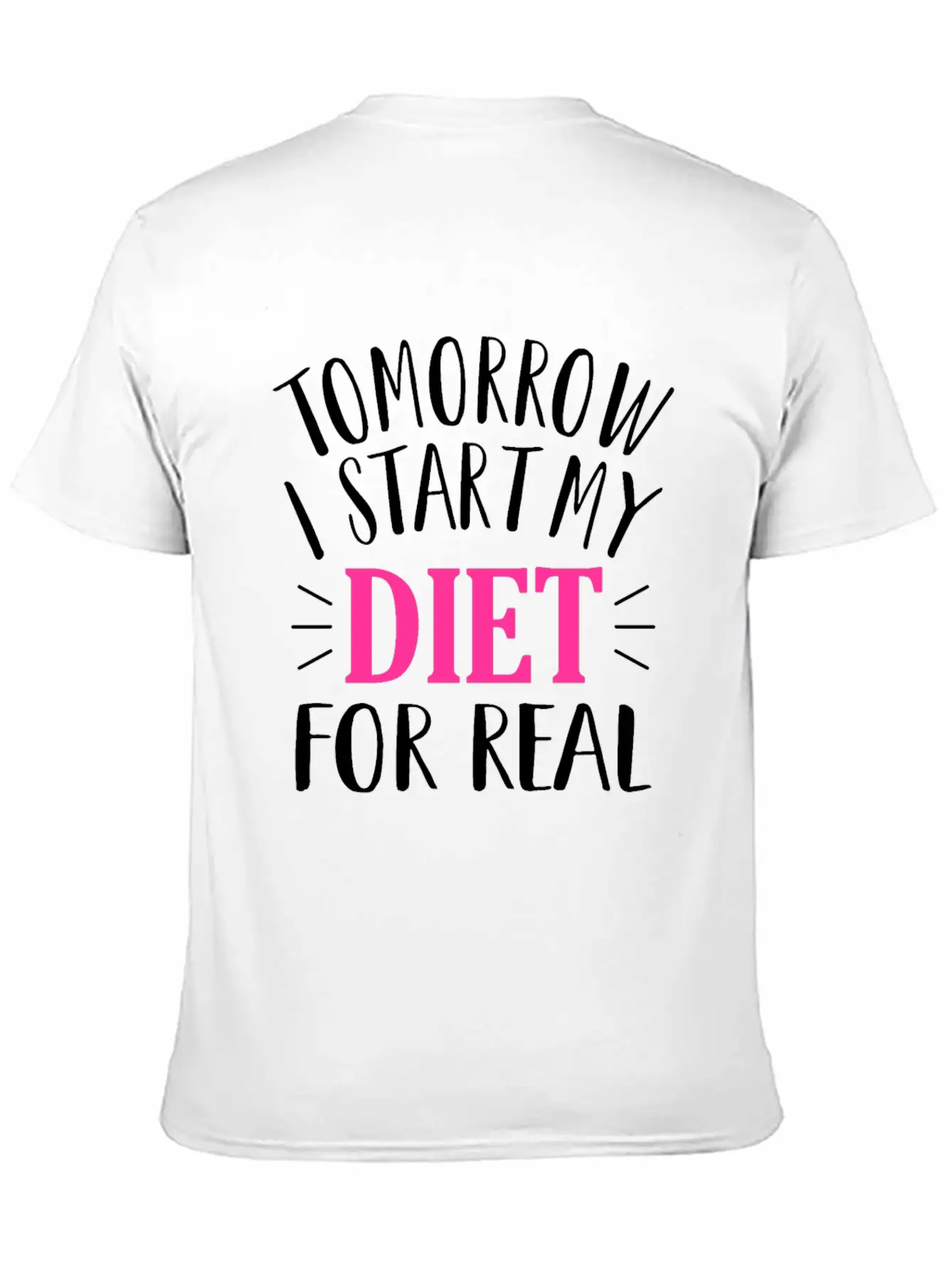 Tomorrow I Start My Diet Lose Weight Motivation Classic Cotton Tee – Unisex Comfort For Any Season